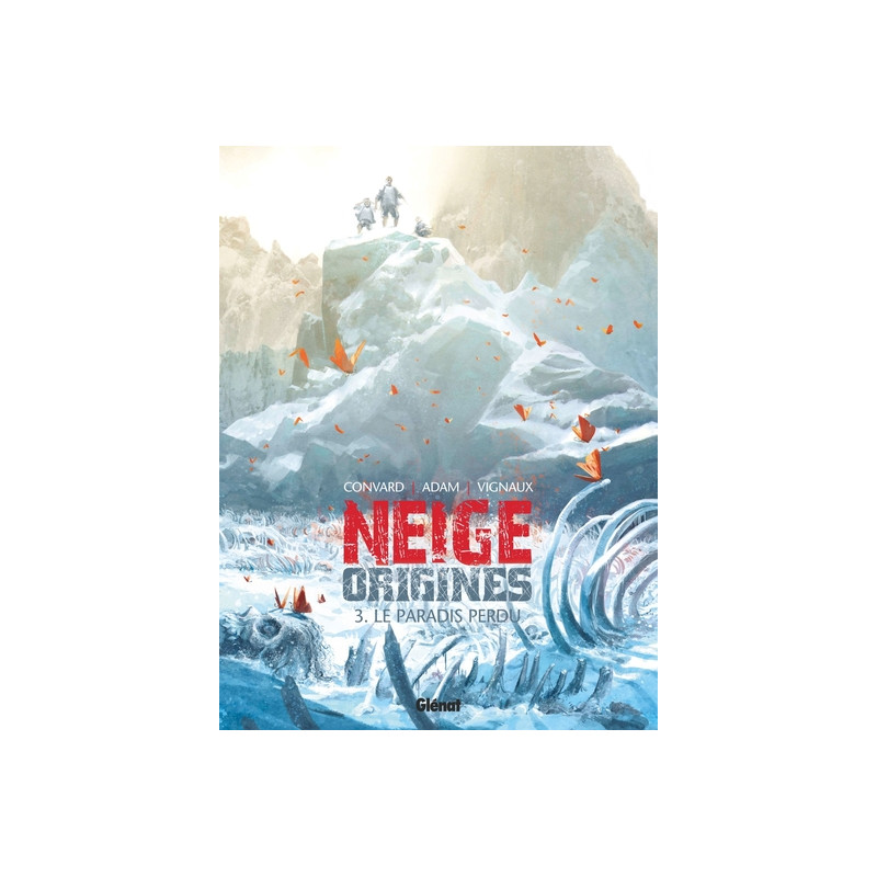 Neige Origines - Tome 03