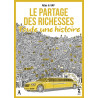 Le Partage des richesses, toute une histoire