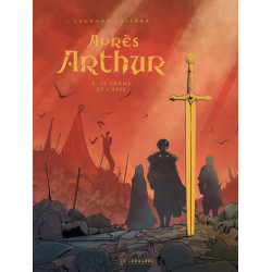 Après Arthur - Tome 1 - Le...