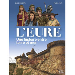 L'Eure, une histoire entre...