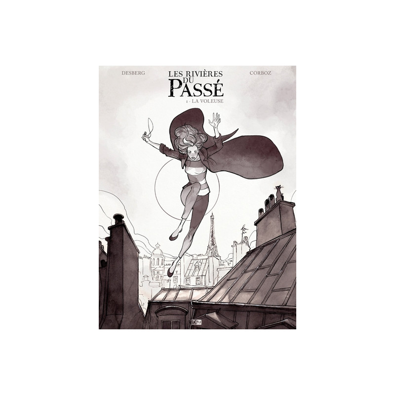 Les Rivieres Du Passe - Edition Noir Et Blanc - Tome 1 La Voleuse