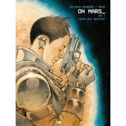 On Mars - Tome 3 - Ceux Qui...