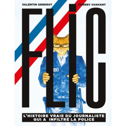 Flic - L'histoire vraie du...