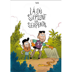 Là où sifflent les serpents