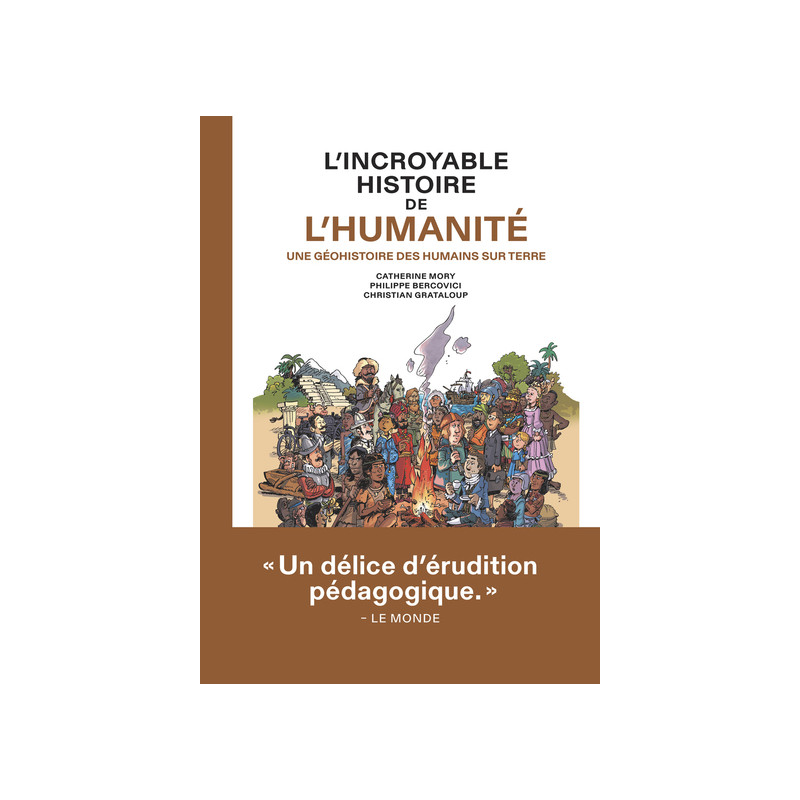 L'Incroyable histoire de l'humanité