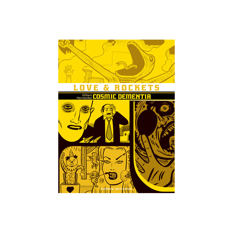LOVE AND ROCKETS - T.15 : COSMIC DEMENTIA