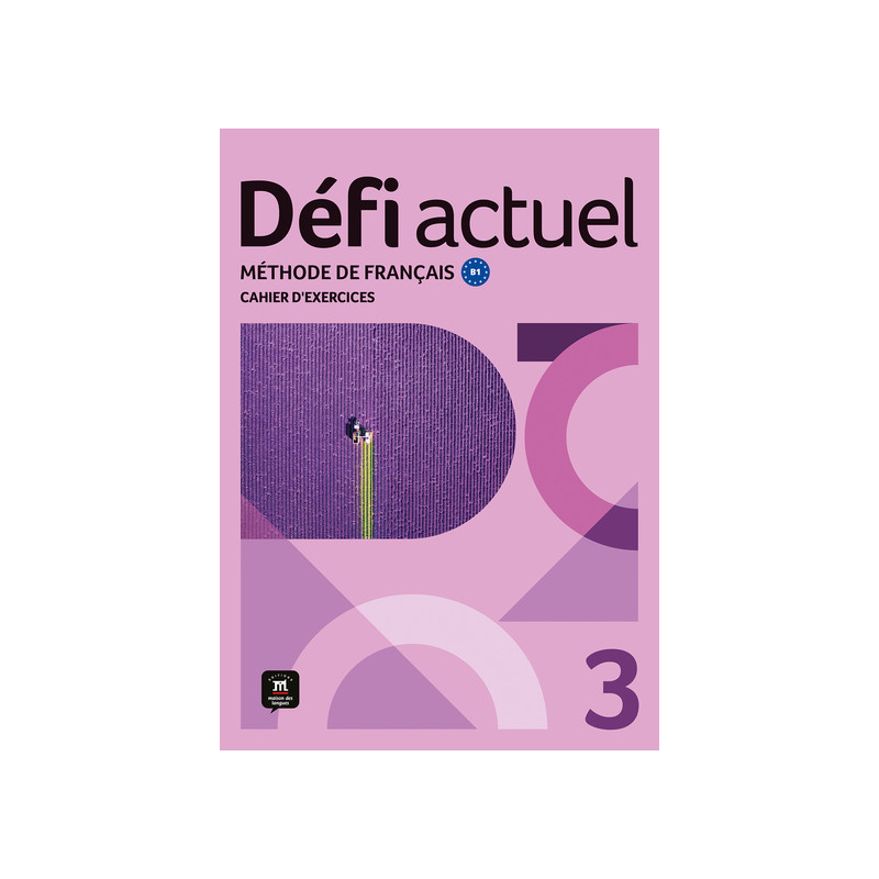 Défi actuel 3 Cahier d´exercices