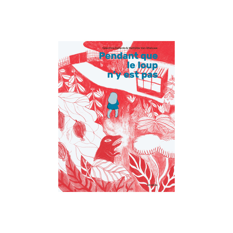 Pendant que le loup n'y est pas – Nouvelle Edition