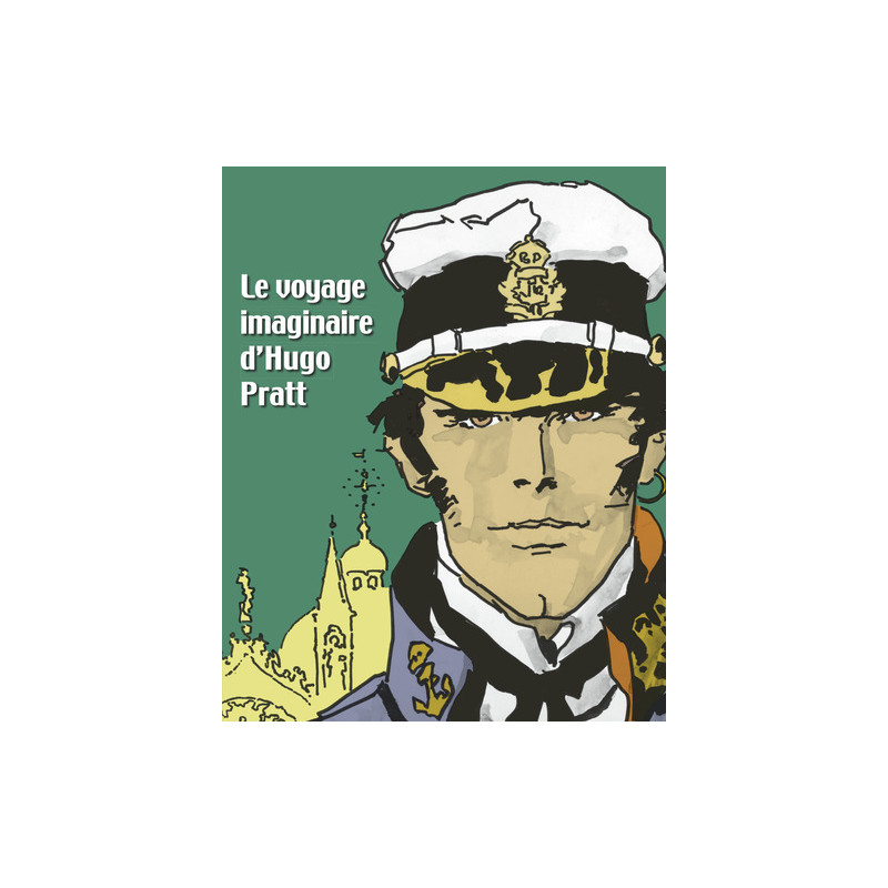Le Voyage imaginaire d'Hugo Pratt