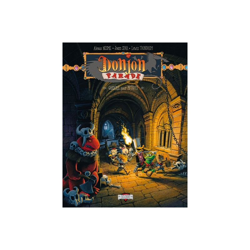Donjon Parade T06 - Garderie pour petiots