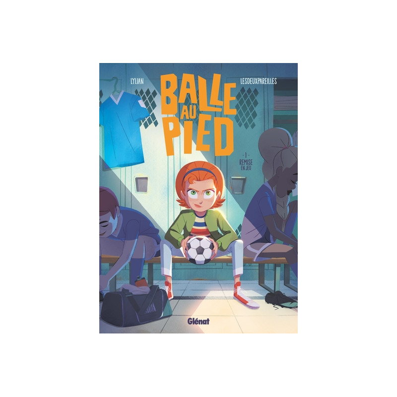 Balle au pied - Tome 01