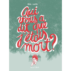 QUI VOUS A DIT QUE J'ETAIS...