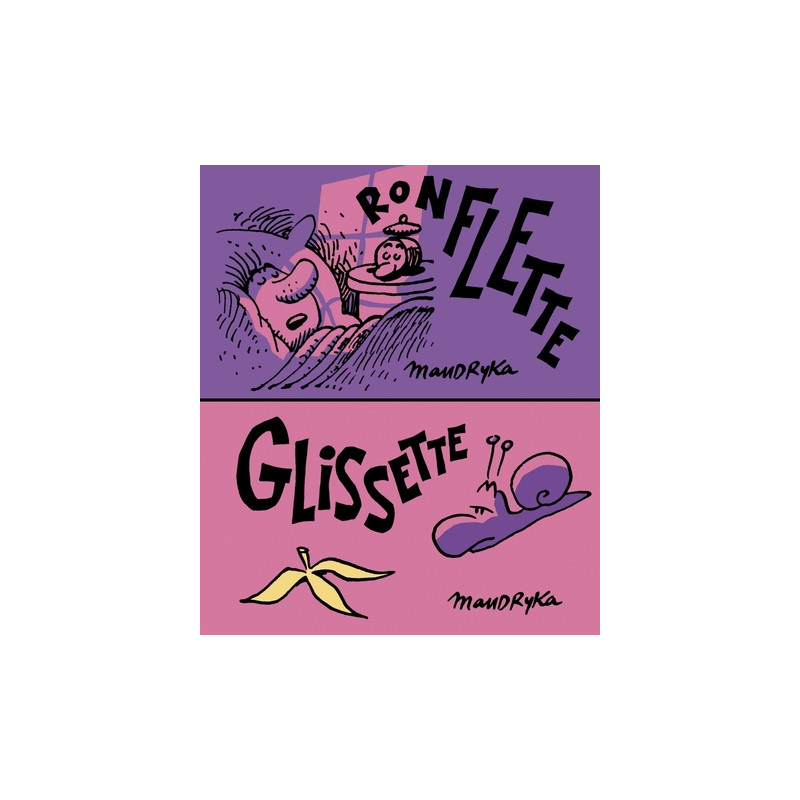 Ronflette / Glissette