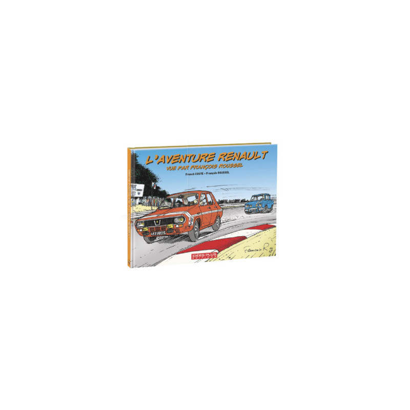 L'Aventure Renault vue par François Roussel
