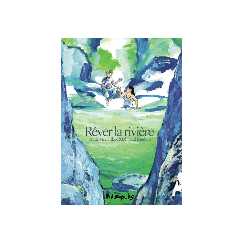 Rêver la rivière