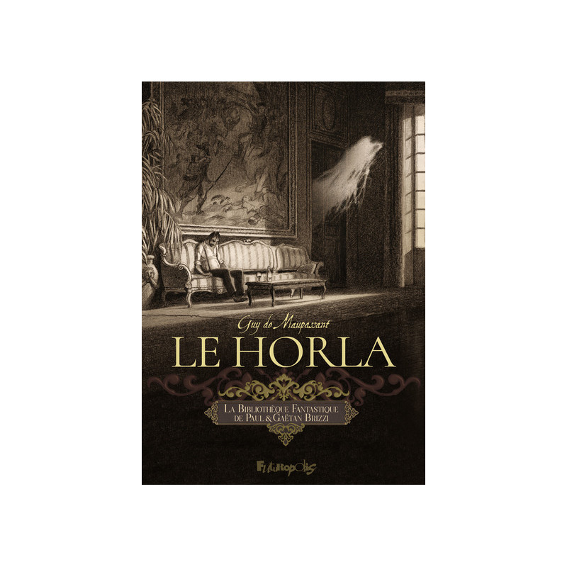 La Bibliothèque Fantastique de Paul et Gaëtan Brizzi - Le Horla