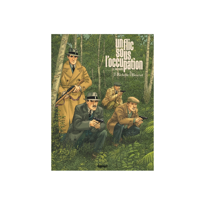Un flic sous l'Occupation - Tome 02