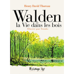 Walden ou la Vie dans les bois