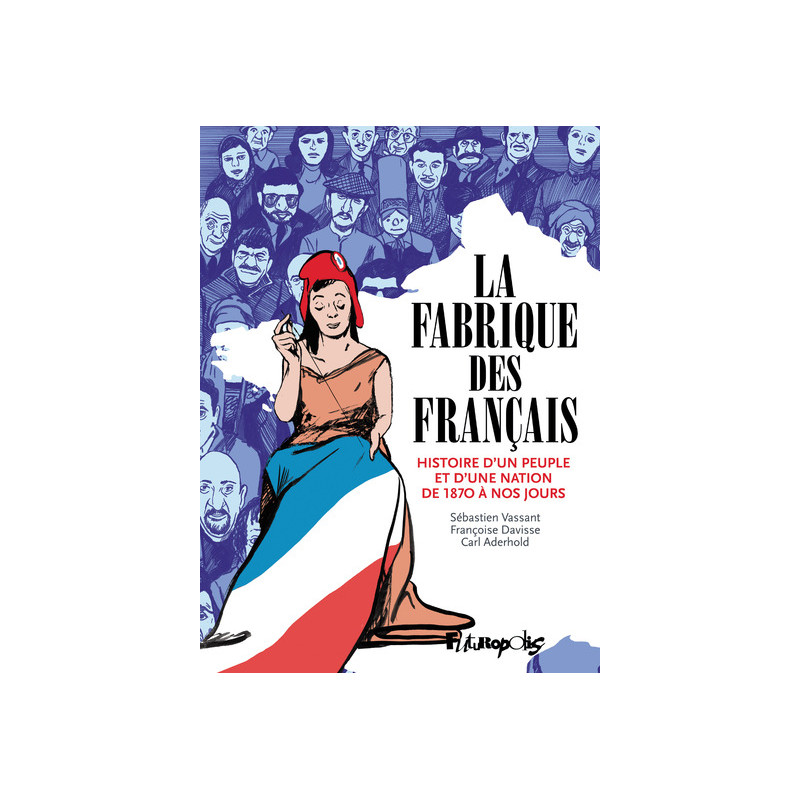 La Fabrique des Français