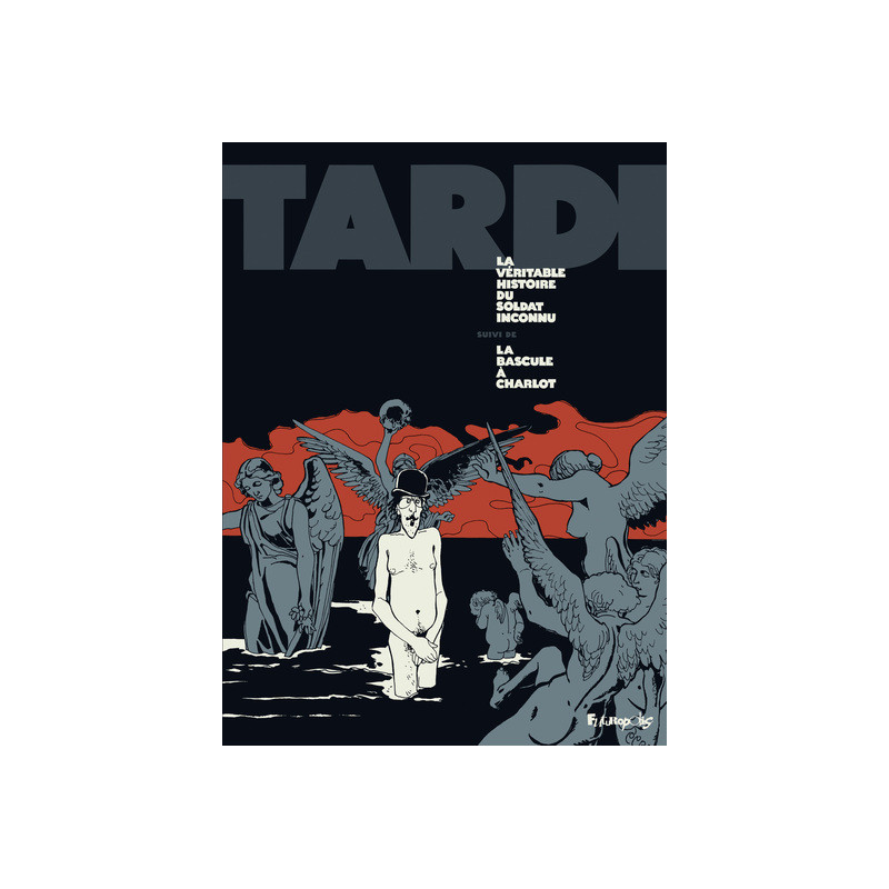 La véritable histoire du soldat inconnu/La bascule à Charlot