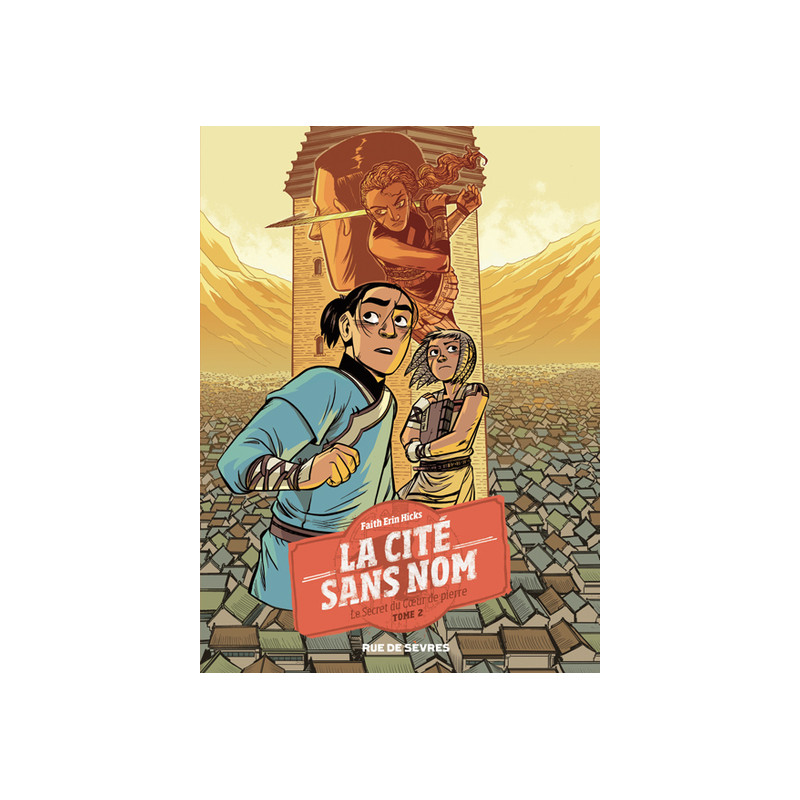La cité sans nom T2 : Le secret du Coeur de pierre