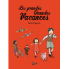 Les grandes grandes vacances, Tome 01