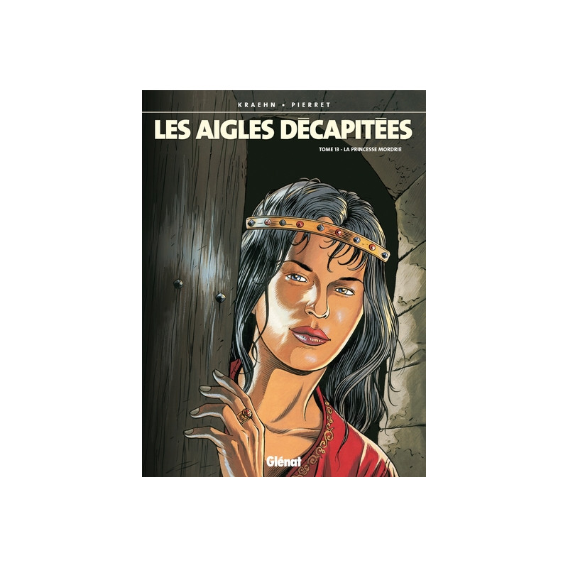 Les Aigles décapitées - Tome 13