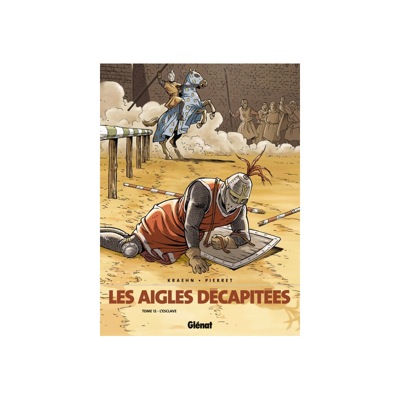 Les Aigles décapitées - Tome 12