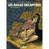 Les Aigles décapitées - Tome 05