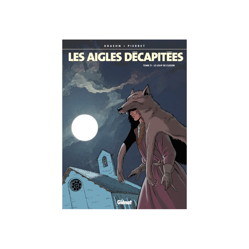 Les Aigles décapitées - Tome 11