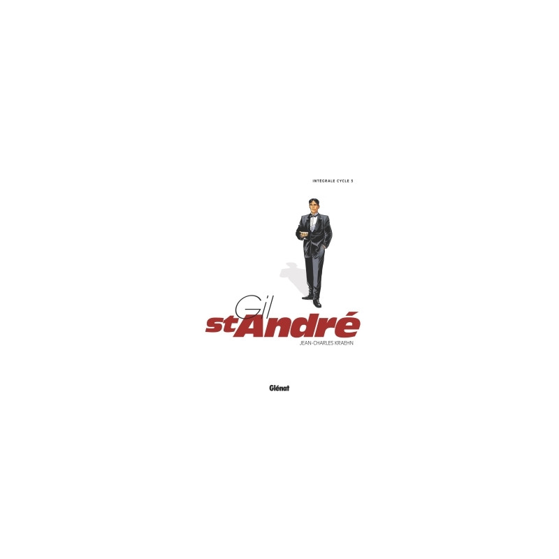 Gil Saint-André - Intégrale - Cycle 3 - Tome 09 à 11