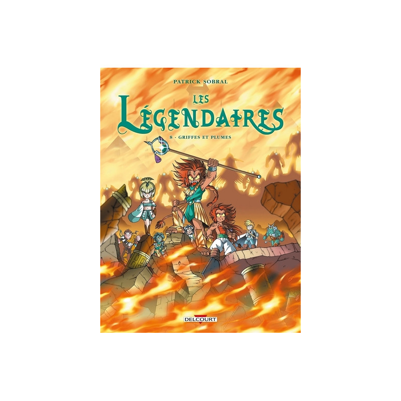 Les Légendaires T08 - Griffes et plumes