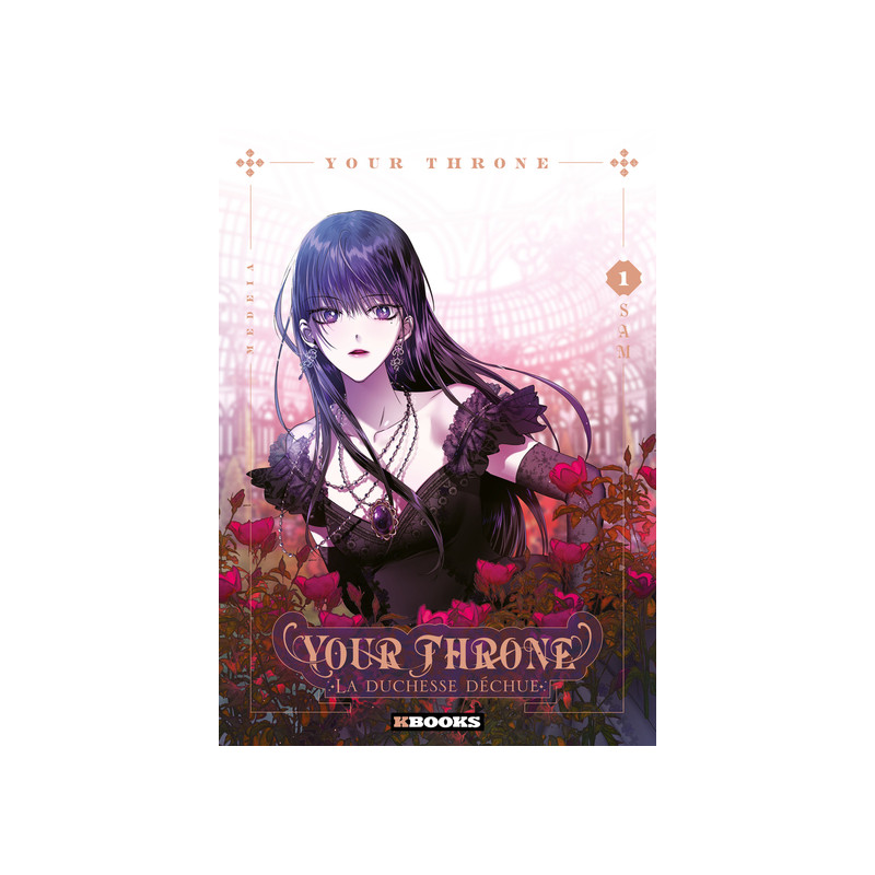 Your Throne - La Duchesse Déchue T01