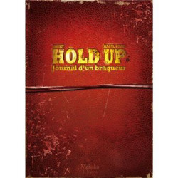 Hold-up - journal d'un...