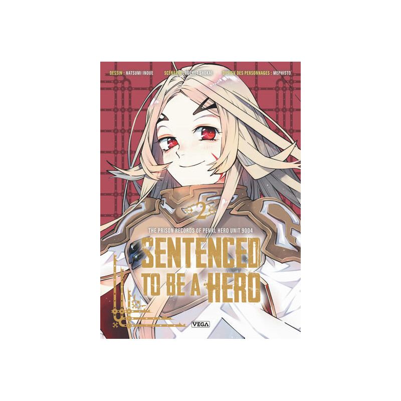 Sentenced to be a Hero - Tome 2