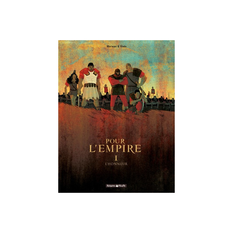Pour L'Empire - Tome 1 - L'Honneur