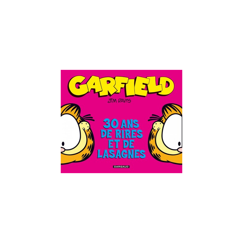 Garfield Hors-série - 30 Ans de rires et de lasagnes