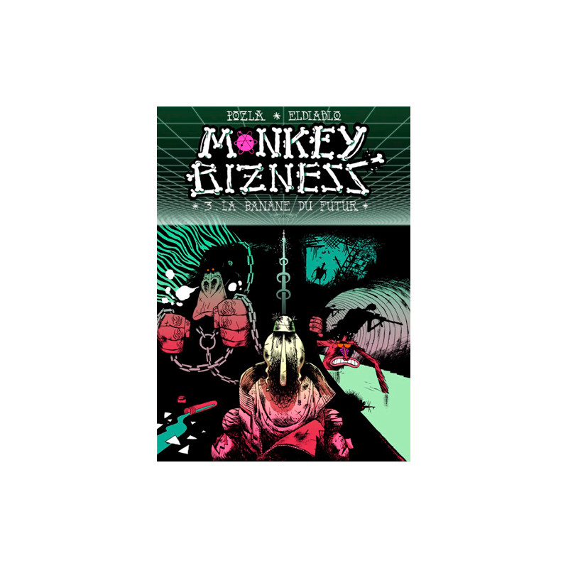 Monkey Bizness - Tome 3 - La Banane du futur