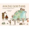 AMAZING EVERYTHING : le monde merveilleux de Scott C.