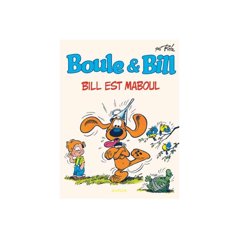 Boule et Bill - Tome 21 - Bill est maboul