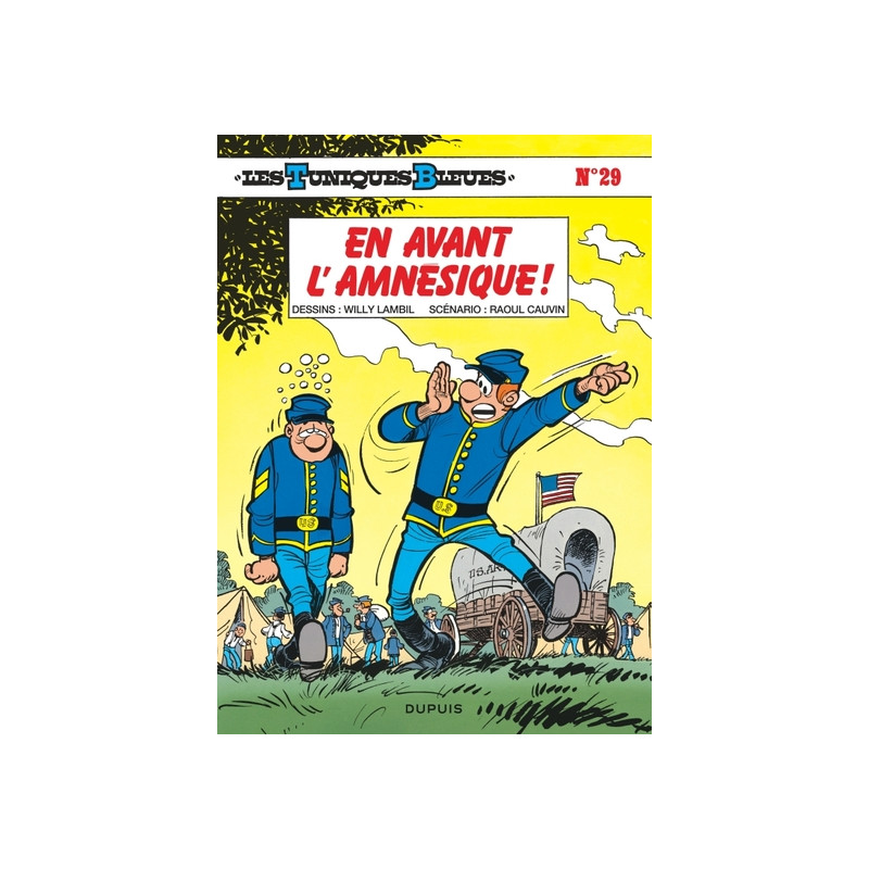 Les Tuniques Bleues - Tome 29 - En avant l’amnésique !