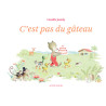C'est pas du gâteau