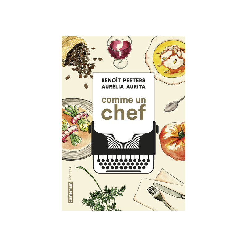 Comme un chef : une autobiographie culinaire