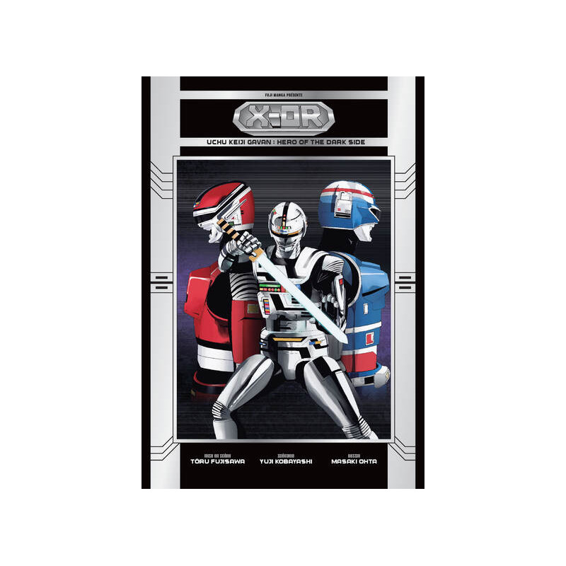 X-Or - Uchu Keiji Gavan : Hero of The Dark Side