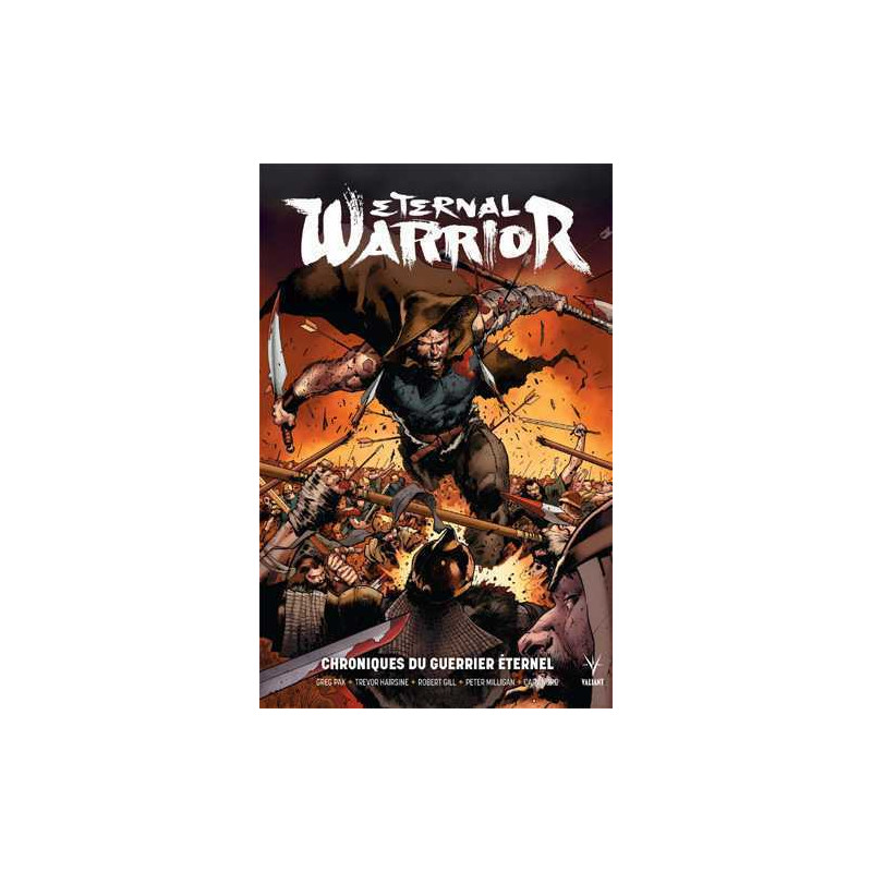Eternal WarriorÂ : Chroniques du Guerrier Eternel