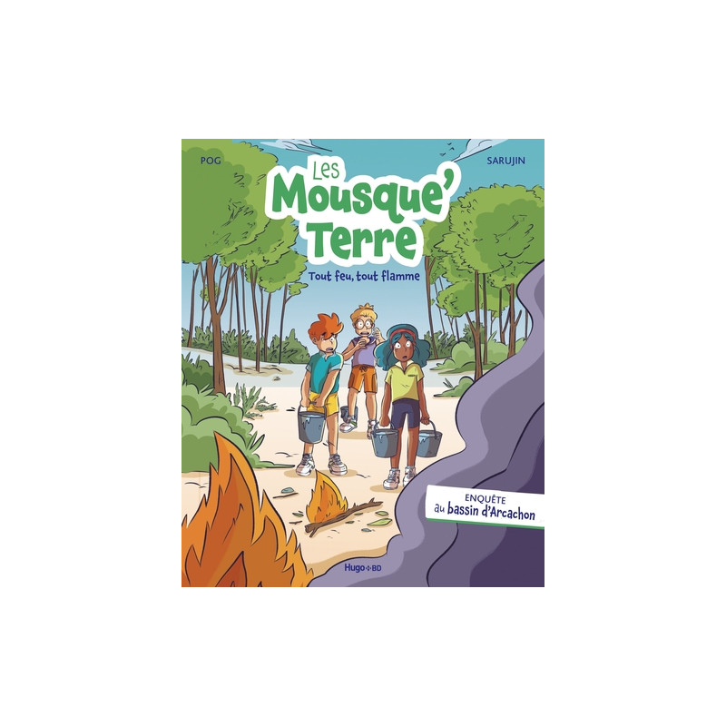 Les Mousque'Terre tout feu, tout flamme