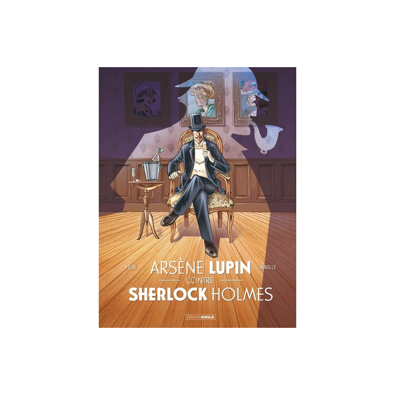 Arsène Lupin contre Sherlock Holmes - Intégrale histoire complète