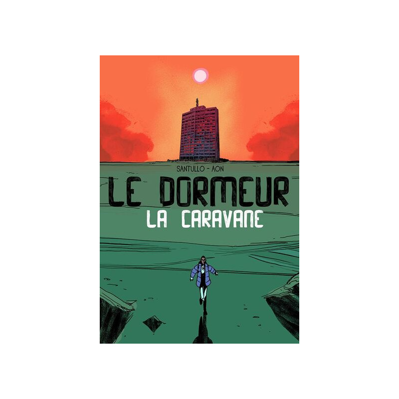 LE DORMEUR : LA CARAVANE