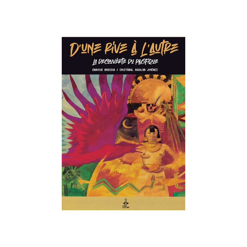D'UNE RIVE A L'AUTRE : LA DECOUVERTE DU PACIFIQUE