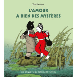 L'amour a bien des mystères...